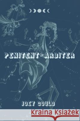 Penitent>Arbiter Joey Gould Eileen Cleary  9781957755007 Lily Poetry Review - książka