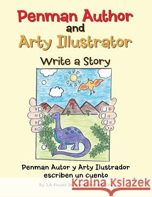 Penman Author and Arty Illustrator Write a Story J. a. Fowler Cally Tilly 9781728311135 Authorhouse - książka
