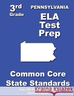 Pennsylvania 3rd Grade ELA Test Prep: Common Core Learning Standards Treasures, Teachers' 9781482690460 Createspace - książka