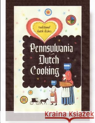 Pennsylvania Dutch Cooking Philip Martin McCaulay 9780557379866 Lulu.com - książka