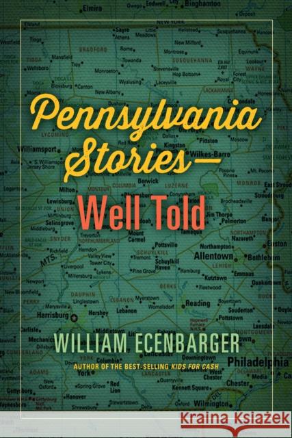 Pennsylvania Stories-Well Told Ecenbarger, William 9781439914656 Temple University Press - książka