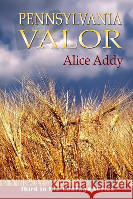 Pennsylvania Valor: Logan's Story Alice Addy 9781482686012 Createspace - książka