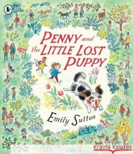 Penny and the Little Lost Puppy Emily Sutton 9781529503999 Walker Books Ltd - książka