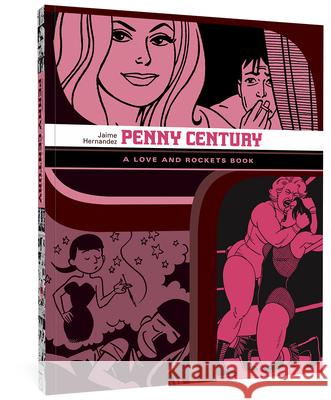 Penny Century Jaime Hernandez 9781606993422 Fantagraphics Books - książka