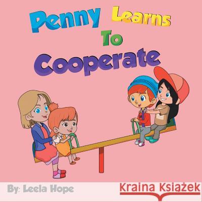 Penny Learns To Cooperate Hope, Leela 9789657019122 Heirs Publishing Company - książka