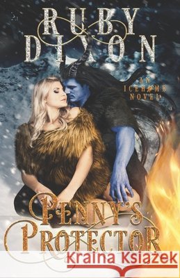 Penny's Protector: A Sci-Fi Alien Romance Ruby Dixon 9781674961613 Independently Published - książka