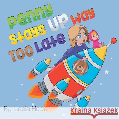 Penny Stays Up Way Too Late Leela Hope 9789657019146 Heirs Publishing Company - książka