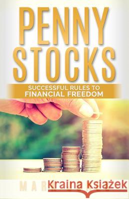 Penny stocks: Successful rules to financial freedom Jones, Mark 9781541010222 Createspace Independent Publishing Platform - książka