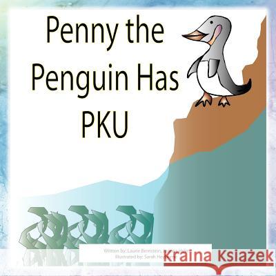Penny The Penguin has PKU Bernstein, Laurie 9781477272268 Authorhouse - książka