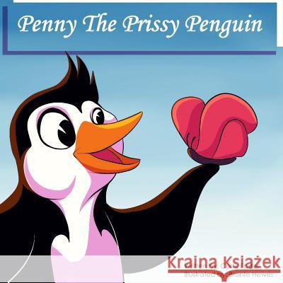 Penny the Prissy Penguin Curtis Foster Bronte Hewes 9781543180299 Createspace Independent Publishing Platform - książka