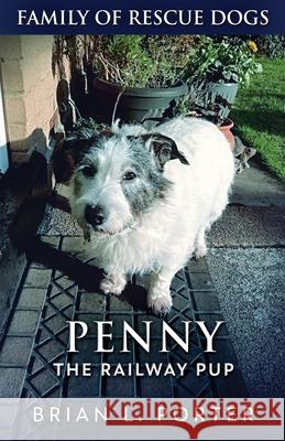 Penny The Railway Pup Brian L Porter 9784867513071 Next Chapter - książka