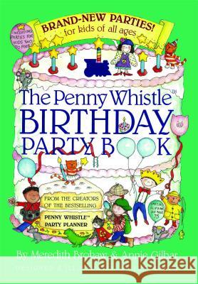 Penny Whistle Birthday Party Book Meredith Brokaw Jill Weber Annie Gilbar 9780671737955 Fireside Books - książka