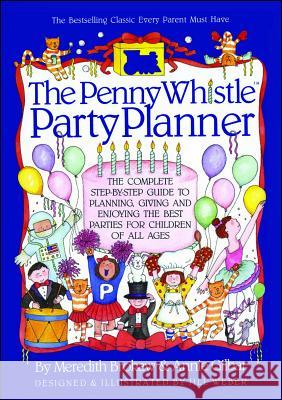 Penny Whistle Party Planner Meredith Brokaw Jill Weber Jill Weber 9780671737924 Fireside Books - książka