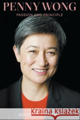 Penny Wong: Passion and Principle Margaret Simons 9781760640859 Black Inc. - książka