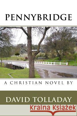 Pennybridge David Tolladay 9781442193758 Createspace - książka