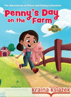 Penny's Day on the Farm Eugenie Gloria Wong 9781774822982 Hasmark Publishing International - książka