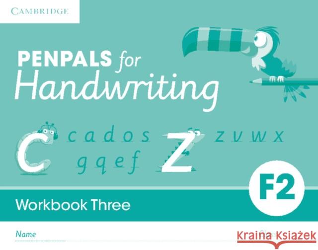 Penpals for Handwriting Foundation 2 Workbook Three (Pack of 10) Kate Ruttle 9781316501221 Cambridge University Press - książka