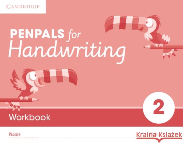 Penpals for Handwriting Year 2 Workbook (Pack of 10) Kate Ruttle 9781845652982 Cambridge-Hitachi - książka
