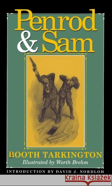 Penrod and Sam Booth Tarkington Worth Brehm David J. Nordloh 9780253342287 Indiana University Press - książka