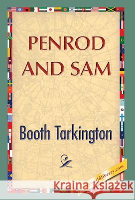 Penrod and Sam Booth Tarkington 1st World Publishing 9781421851570 1st World Library - książka