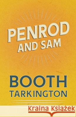 Penrod and Sam Booth Tarkington 9781528718691 Read & Co. Classics - książka