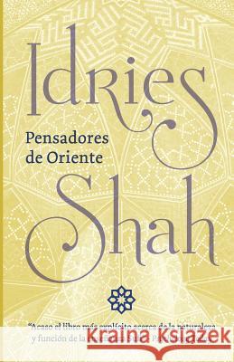 Pensadores de Oriente Idries Shah   9781784799953 ISF Publishing - książka