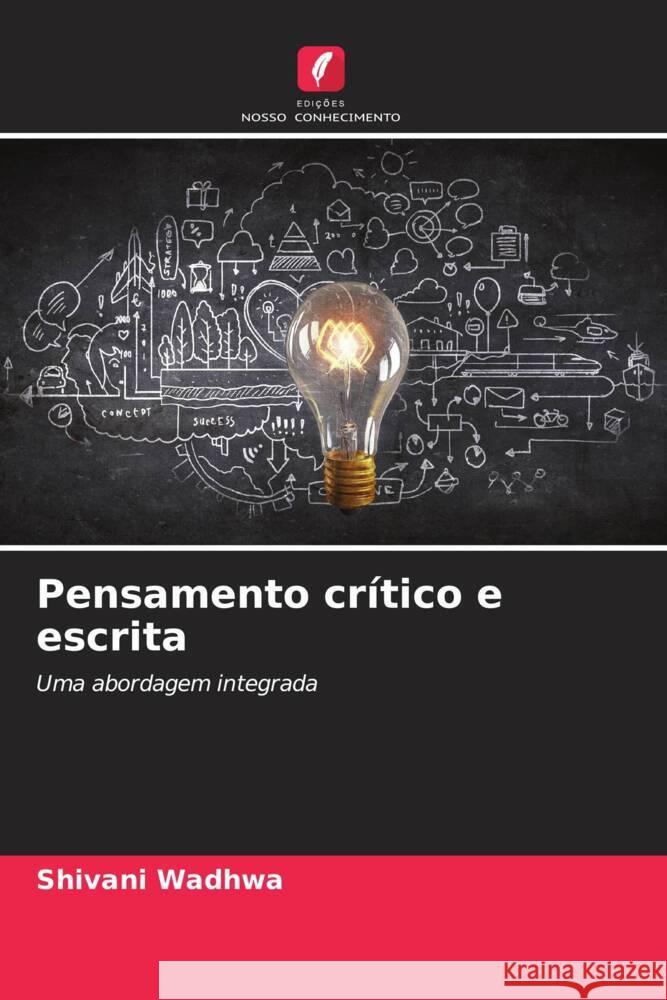 Pensamento cr?tico e escrita Shivani Wadhwa 9786207411801 Edicoes Nosso Conhecimento - książka