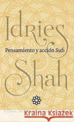 Pensamiento y acción Sufi Idries Shah 9781784798536 ISF Publishing - książka