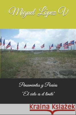 Pensamientos y Poesías: Tomo 2 López V., Miguel 9798360108863 Independently Published - książka
