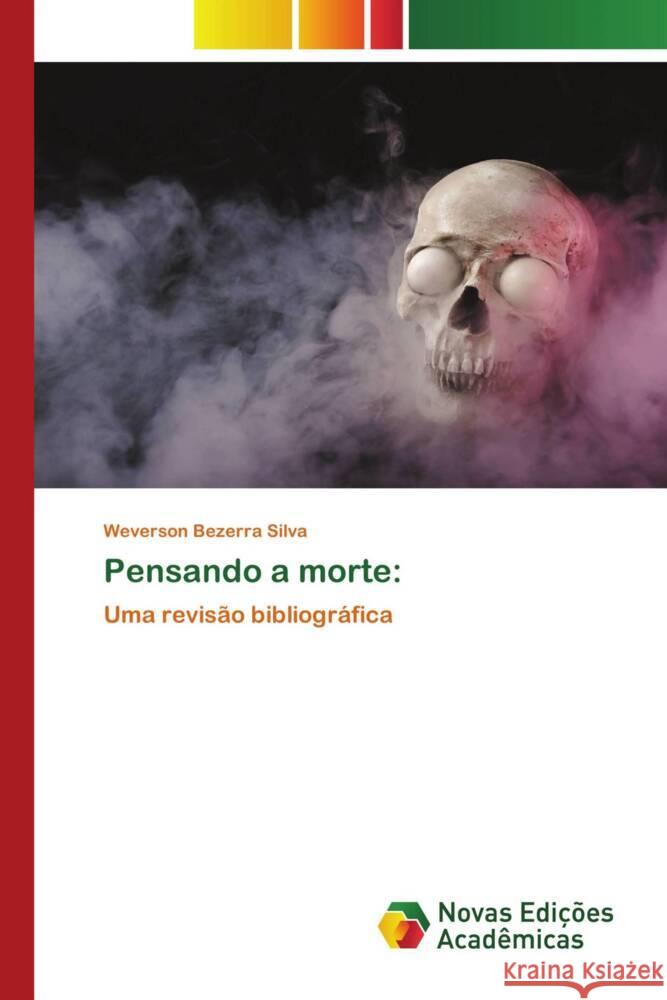 Pensando a morte: Bezerra Silva, Weverson 9786204195940 Novas Edições Acadêmicas - książka