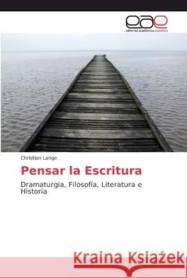 Pensar la Escritura Lange, Christian 9786202134606 Editorial Académica Española - książka