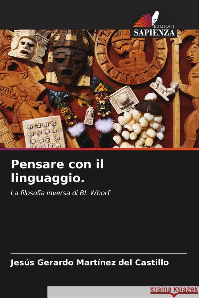 Pensare con il linguaggio. Martínez del Castillo, Jesús Gerardo 9786207108374 Edizioni Sapienza - książka