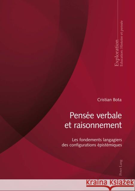 Pensée Verbale Et Raisonnement: Les Fondements Langagiers Des Configurations Épistémiques Bota, Cristian 9783034333085  - książka