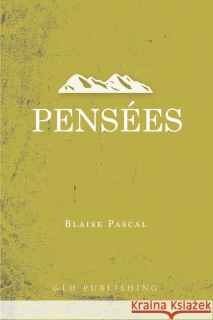 Pensées Pascal, Blaise 9781948648608 Glh Publishing - książka
