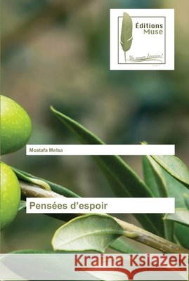 Pensées d'espoir Melsa, Mostafa 9786202299695 Editions Muse - książka