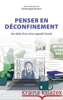 Penser en déconfinement: Au-delà d'un virus appelé Covid Reniers, Dominique 9782140288425 Editions L'Harmattan - książka
