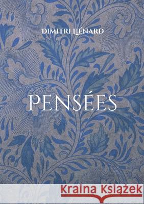 Pens?es Dimitri Li?nard 9782322637508 Bod - Books on Demand - książka