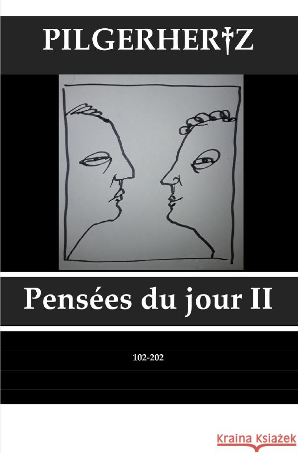 Pensées du jour II : Ödipus Christ Pilgerhertz, XY 9783750265592 epubli - książka