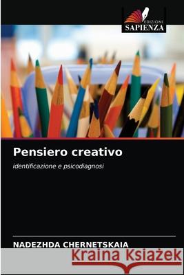 Pensiero creativo Nadezhda Chernetskaia 9786203360325 Edizioni Sapienza - książka