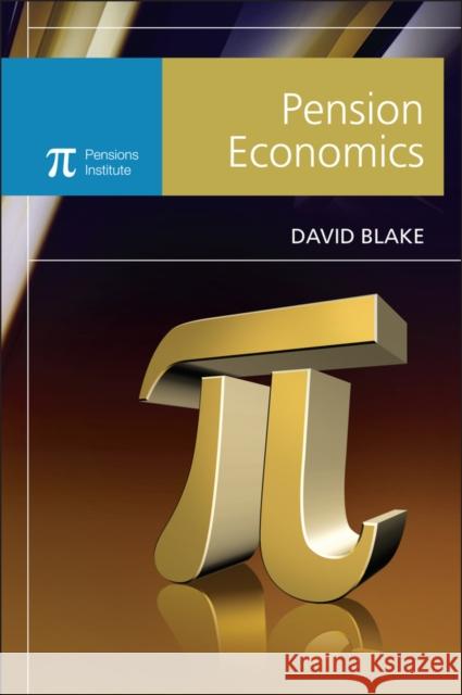 Pension Economics David Blake 9780470058442 John Wiley & Sons - książka