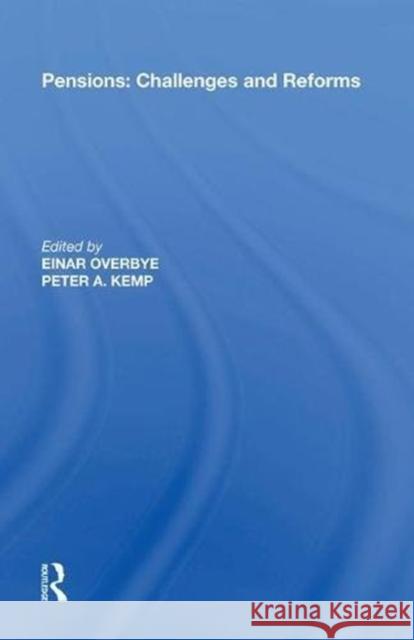 Pensions: Challenges and Reforms Einar Overbye 9780815391043 Routledge - książka