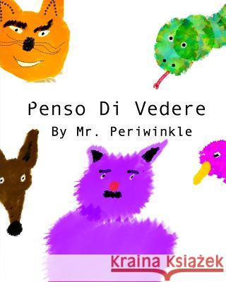 Penso Di Vedere Periwinkle 9781724119438 Independently Published - książka