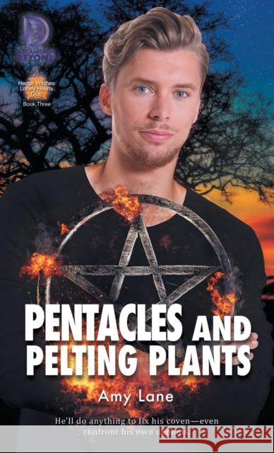 Pentacles and Pelting Plants: Volume 3 Lane, Amy 9781644059401 Dreamspinner Press LLC - książka