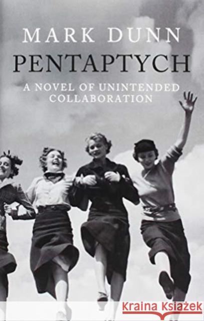 Pentaptych: A Novel of Unintended Collaboration Mark Dunn   9780413778109 Methuen Publishing Ltd - książka