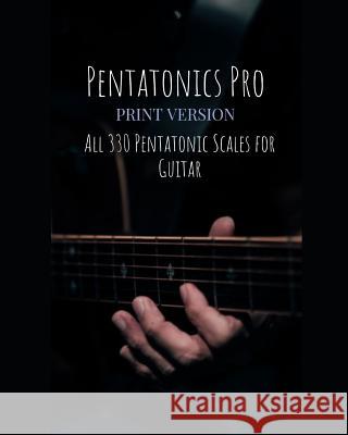 Pentatonics Pro: All 330 Pentatonic Scales for Guitar Graham Tippett 9781079179736 Independently Published - książka