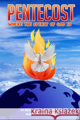 Pentecost: Where the Spirit of God Is Angela Edwards Marlowe Scott 9781948853088 Pearly Gates Publishing LLC - książka