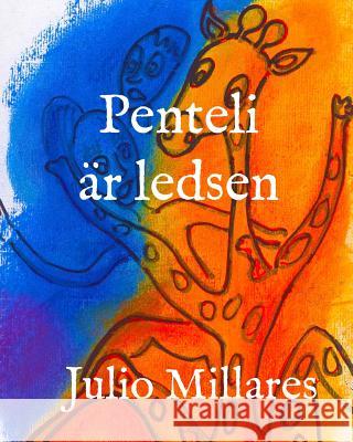 Penteli är ledsen Millares, Julio 9781070822617 Independently Published - książka