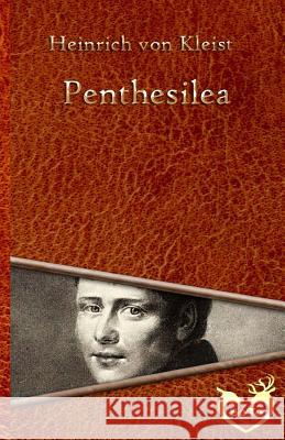 Penthesilea Heinrich Von Kleist 9781534735422 Createspace Independent Publishing Platform - książka