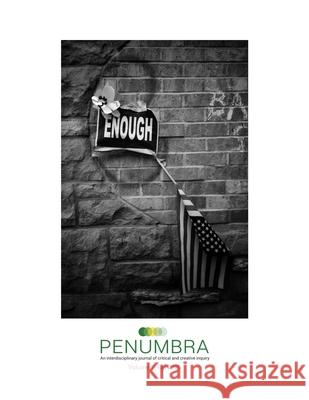 Penumbra: An Interdisciplinary Journal of Critical and Creative Inquiry Kristen McNutt 9781716517525 Lulu.com - książka