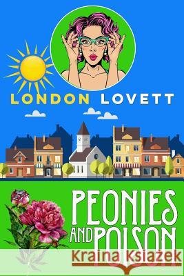 Peonies and Poison London Lovett 9781725745674 Createspace Independent Publishing Platform - książka